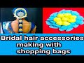 Hair accessories making with shopping bags jadai pillai indian beauty junction