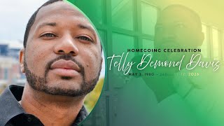 Homegoing Celebration of Telly Demond Davis
