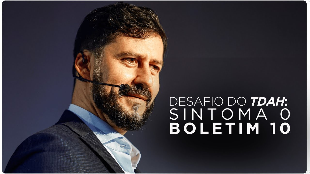 Desafio do TDAH: Sintoma 0, Boletim 10