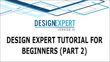 Design Expert Tutorial for Beginners (Part 2) | Design Expert Software Tutorial | Design Expert 13