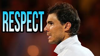 Rafael Nadal 🔷 Beautiful Moments of Respect