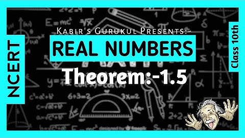 Class - 10th, Theorem-1.5(Real Numbers) NCERT CBSE