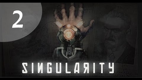 Singularity :: Lets Play Ep 2 - Devlin!