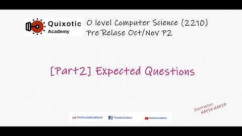 [part2] Expected Questions : O level Computer Science PreRelease Oct/Nov 2020 P22