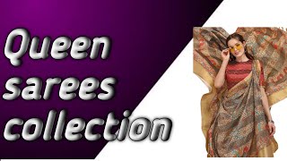 Queen Sarees Collection 2022 Letest Saree Design With Price Designer Saree Haul