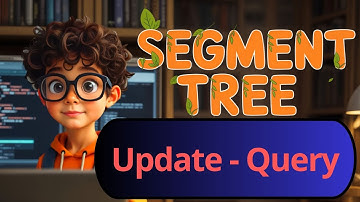 UPDATE QUERY | SEGMENT TREE CONCEPTS |