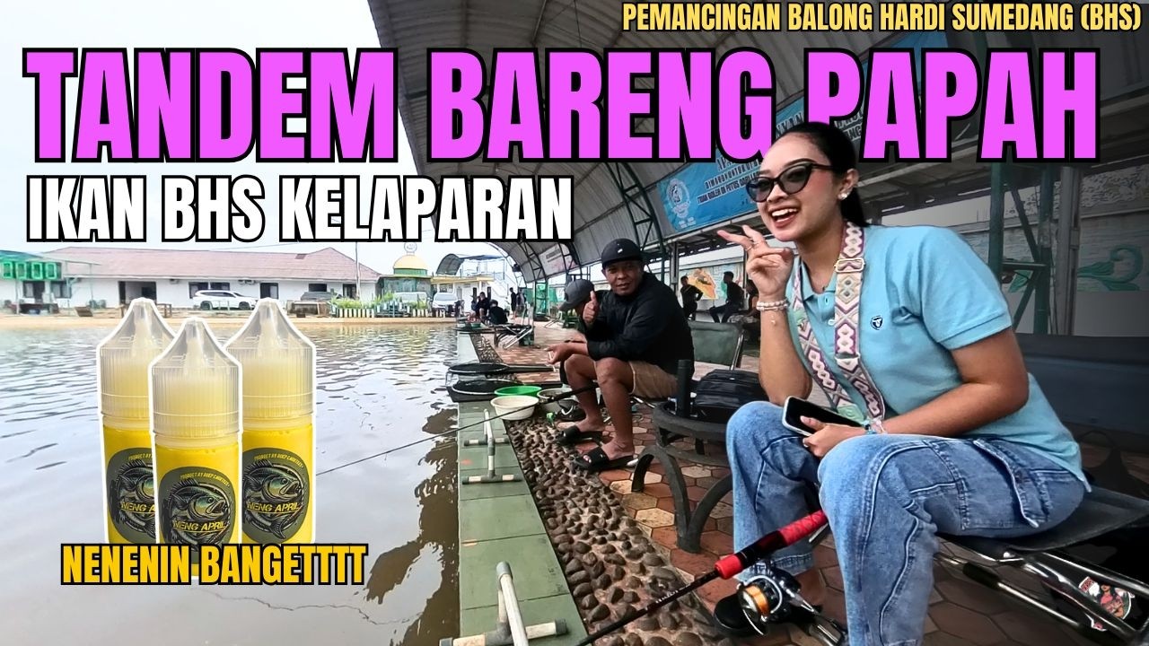 TIKET 7JT | KESERUAN NENG APRIL MANCING DUET SAMA PAPAH DI  PEMANCINGAN BHS , KOLAM MEWAH SE ASIA.