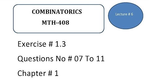 Combination  Exercise # 1.3 || Chapter # 1 || Combinatorics  in Hindi Urdu MTH-408 || Lecture 6