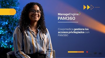 Coopmedica gestiona los accesos privilegiados con PAM360 | ManageEngine LATAM