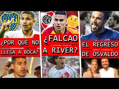 BOCA habla de sus POSIBLES REFUERZOS+ FALCAO ¿Vuelve a RIVER?+ OSVALDO vuelve al FÚTBOL ARGENTINO