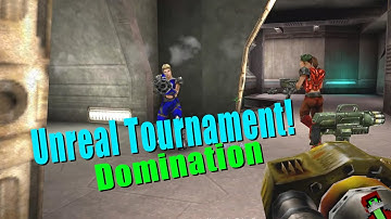 Domination on Unreal Tournament 1999!!