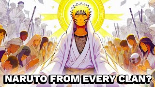 What If Naruto Was From Every Clan? (Part 4)