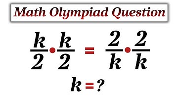 How to solve for "k" | Nice Math Olympiad Question