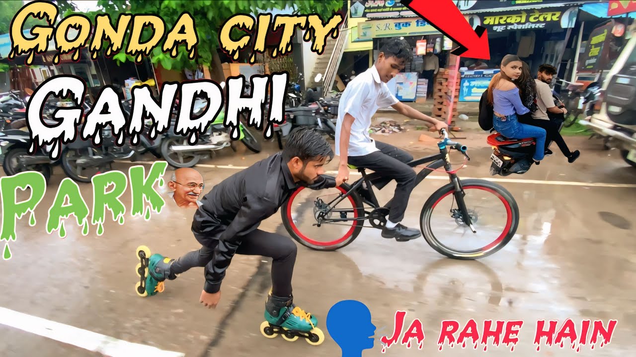 Going to 🛼 gonda gandhi park🎢|| Public relations 😍 || Cycle rider vs skater||