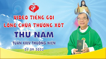 VIDEO | Tiếng Gọi Lòng Chúa Thương Xót | Thứ Năm Tuần  XXIV Thường Niên | 21/09/2023