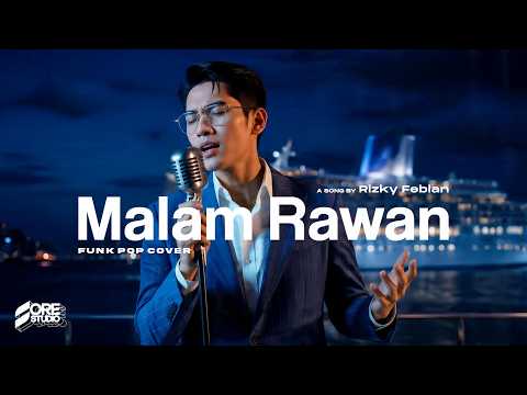 Malam Rawan - Rizky Febian | Feel-Good Funk Pop Cover 🎸✨ OreStudio