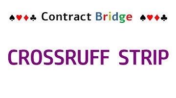 Contract Bridge   CROSSRUFF  STRIP