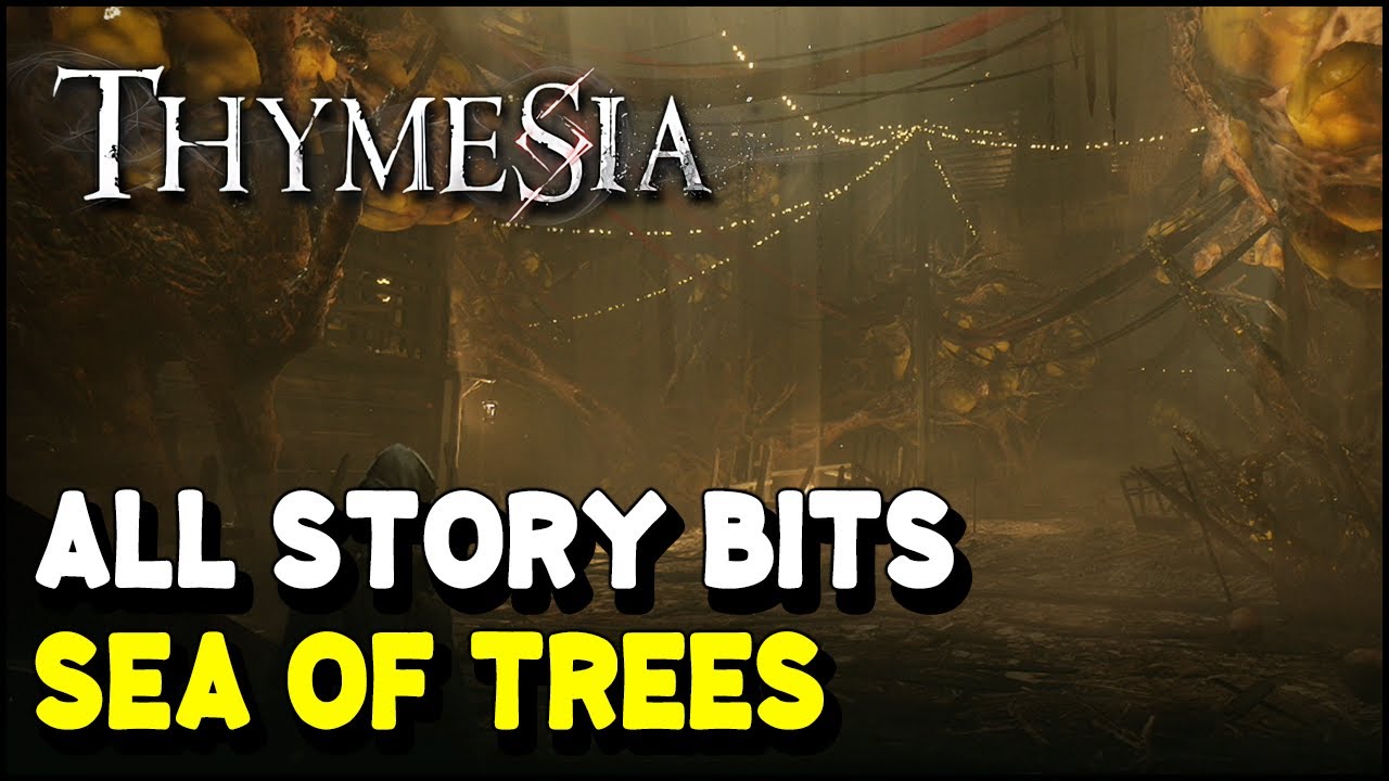 Thymesia Sea of Trees ALL STORY BITS (Collectible Locations) YouTube