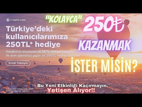 Crypto.com 250TL KAZAN! Çekilişli Videodur. (Bedava Para)