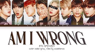 [Karaoke Ver.] BTS (방탄소년단) 'Am I Wrong' || 8 Members Ver.