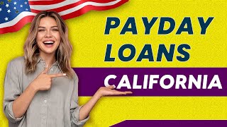 Online Payday Loans California Guaranteed Approval, Bad Credit, No Credit Check 2024✅