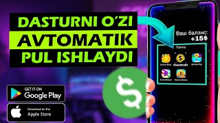 15$ SARMOYASIZ telefonda pul ishlash  |  Avtomatik internetda pul ishlash