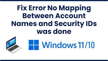 Fix Error No Mapping Between Account Names and Security IDs was done