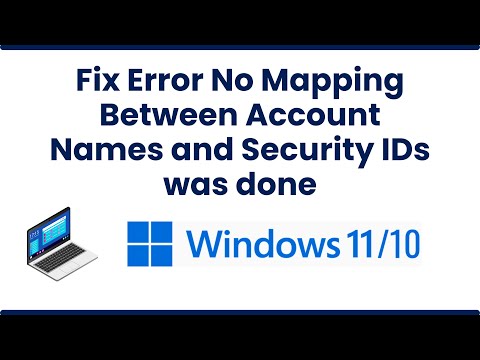 Fix Error No Mapping Between Account Names and Security IDs was done