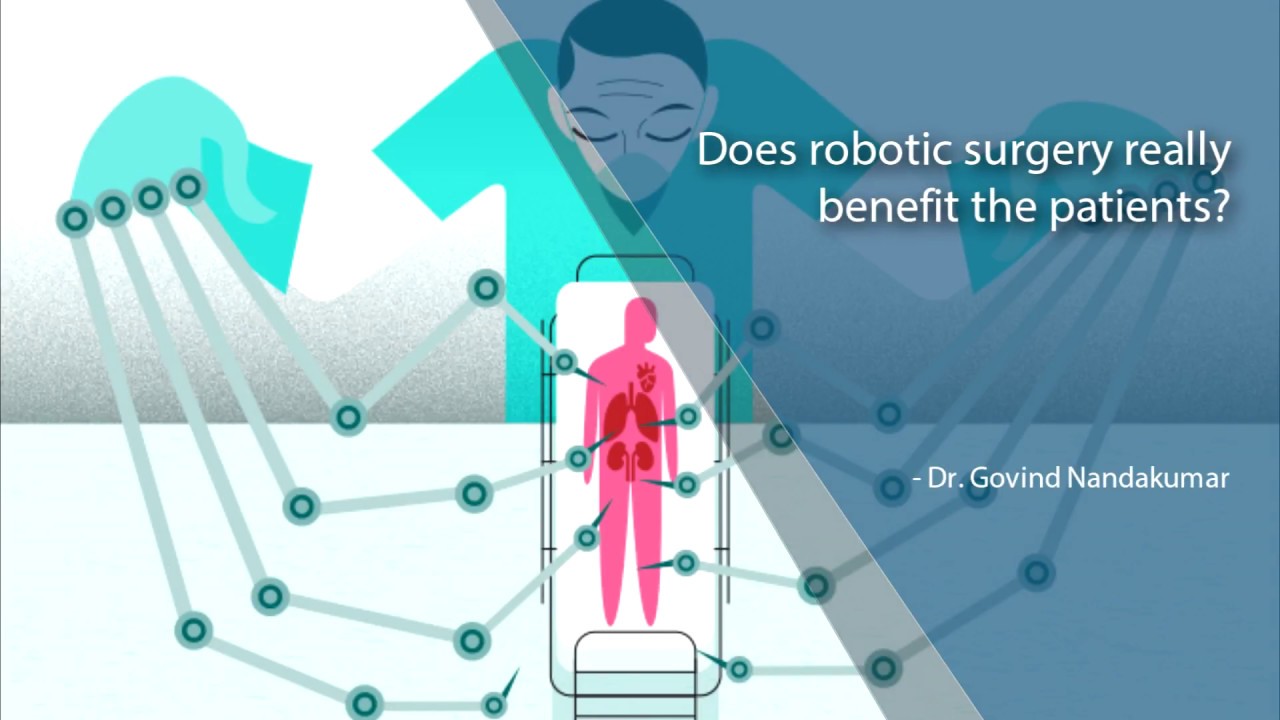Does robotic surgery really benefit the patients? YouTube