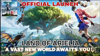 Land of Arielia | MMORPG Game Android iOS Gameplay Official Launch