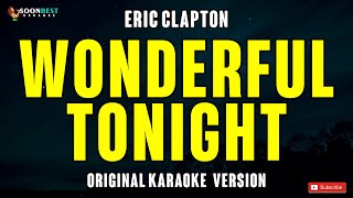 Wonderful Tonight - Eric Clapton (Original Karaoke Version)