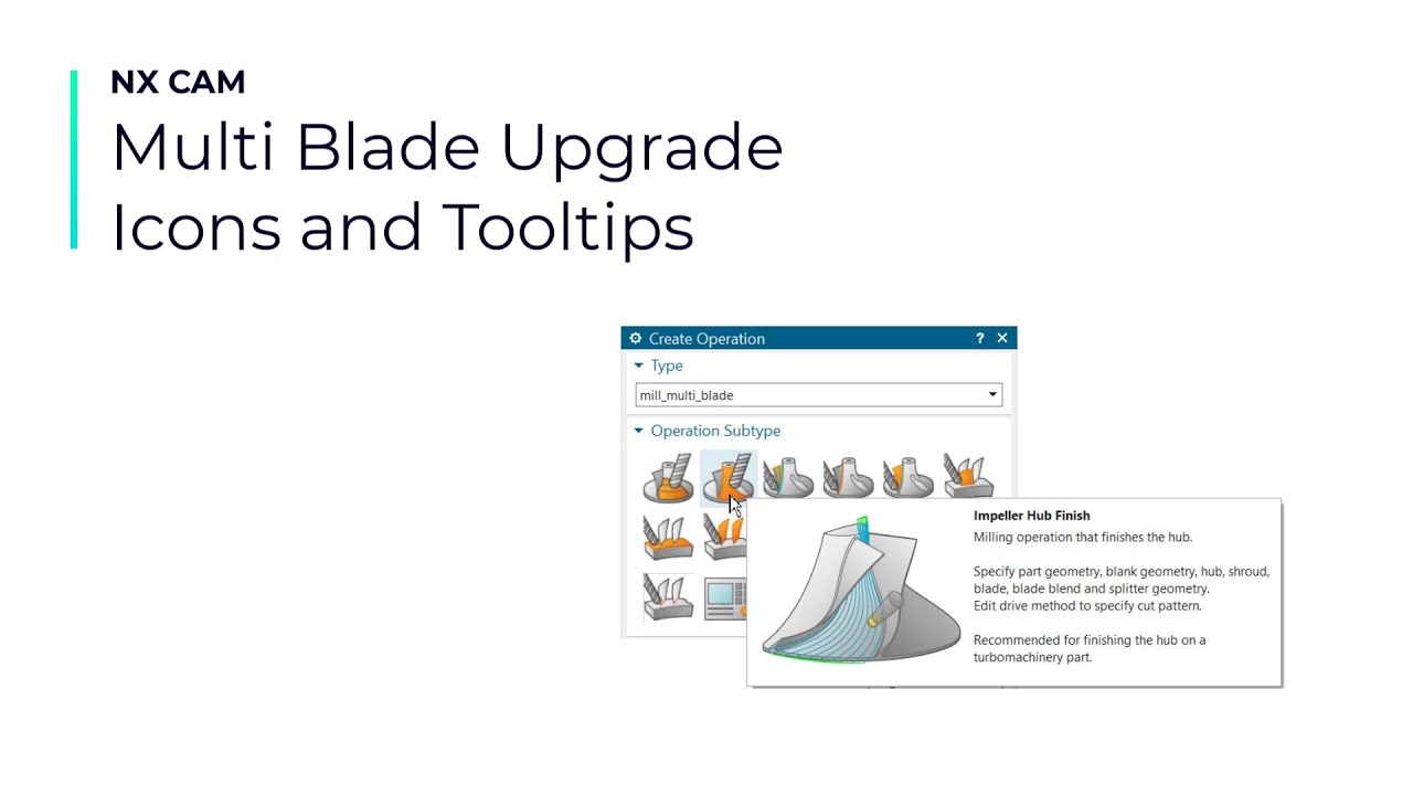 NX CAM: Multi Blade - Impeller, Rotational Blisk, Non-Rotational Blisk