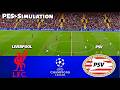Liverpool Vs PSV Eindhoven UEFA Champions League 2025 PES 21 Simulation 