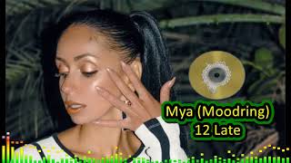 Watch Mya Late video