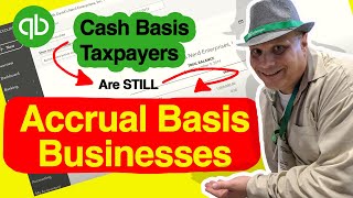 Cash Basis Taxpayers Are Still Accrual Basis Businesses