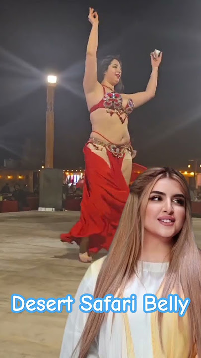Dubai Desert Safari belly dance #bellydance #desertsafari #love #sheikhamahradubai