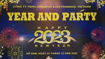 Tiệc Tất Niên & Mừng Năm Mới 2023 Công Ty TNHH Jungwon Electronics Vietnam