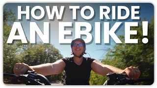 How to Ride an Electric Bike!