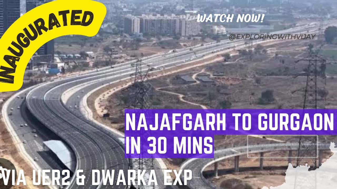 najafgarh-to-gurgaon-in-30-mins-via-uer2-via-dwarka-expressway