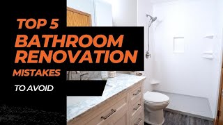TOP FIVE Bathroom Renovation Mistakes you should avoid | SMC Construction Inc