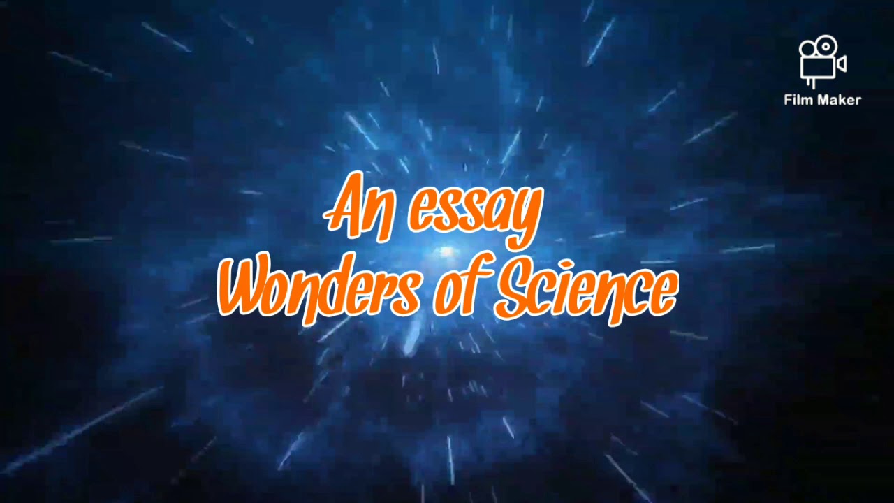 10th class essay wonder of science