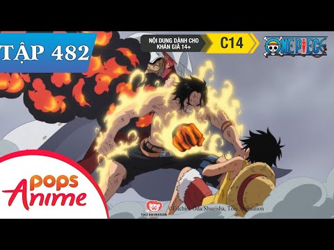 One Piece Tập 482 - Sức Mạnh Đốt Cháy Cả Lửa. Sự Tàn Độc Của Akainu - Đảo Hải Tặc