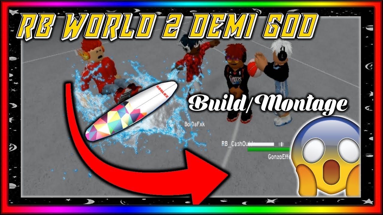 BEST BUILD/ARCHTYPE DEMIGOD IN RB WORLD 2! | UNSTOPPABLE DEMIGOD MONTAGE! (RB WORLD 2)