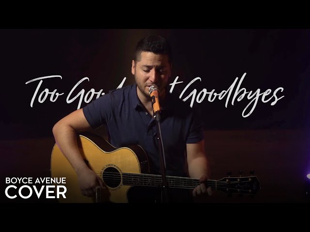 Too Good At Goodbyes - Sam Smith (Boyce Avenue 原声吉他翻弹) on Spotify & iTunes