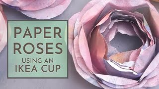 I made paper roses with a cup!