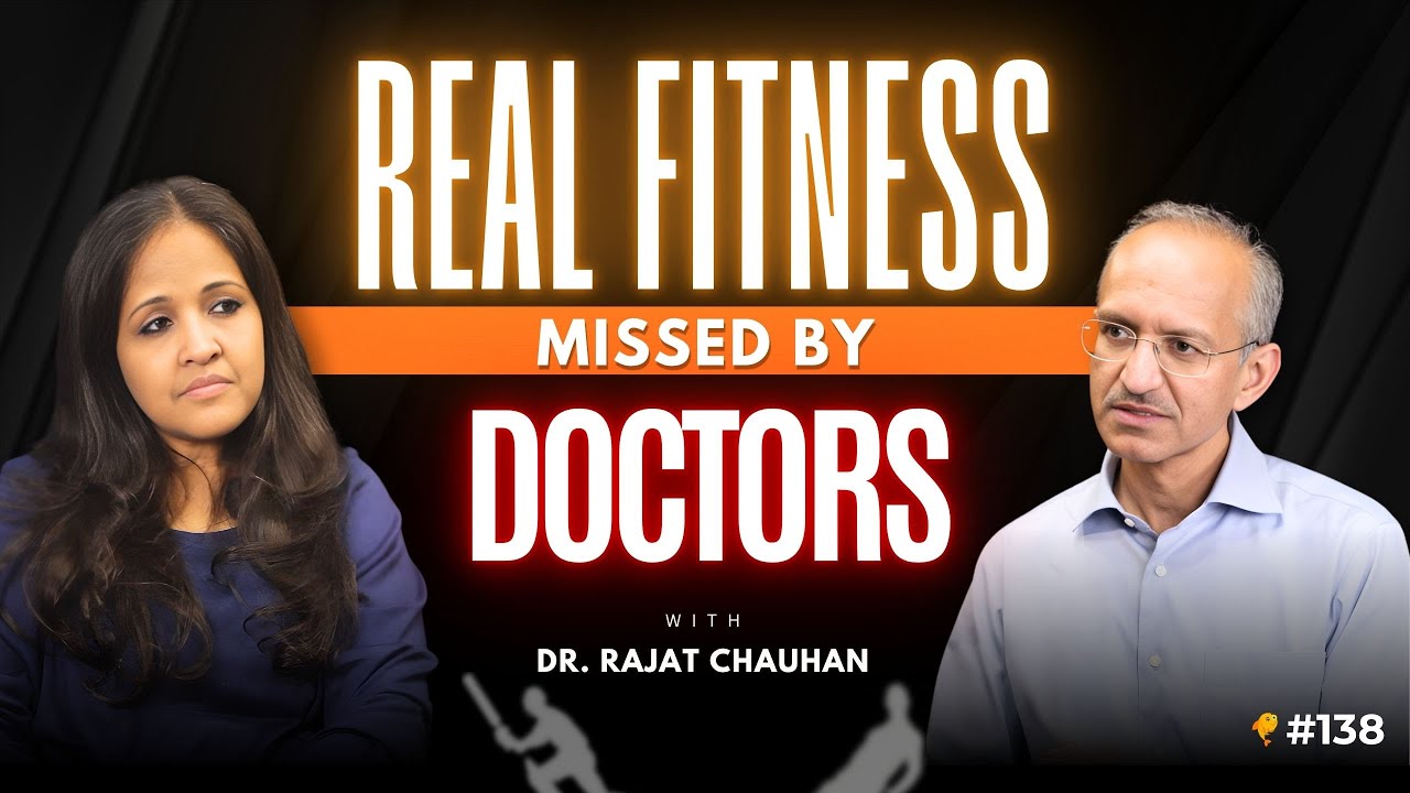 The Fitness Advice Your Doctor Was Never Taught | Dr Rajat Chauhan 