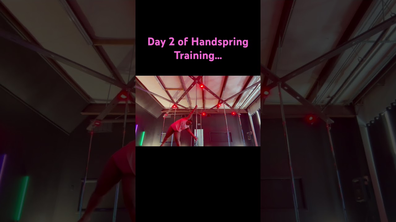 Pole Handspring Training Progress…Day 2 
