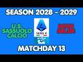 Serie A 2028/2029 (Week 13) : U.S. Sassuolo Calcio vs Inter Milan