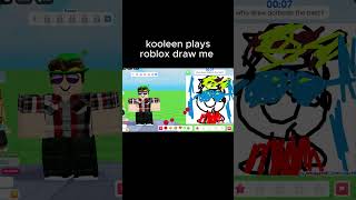 kooleen plays roblox draw me