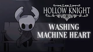 Hollow Knight AMV - Washing Machine Heart